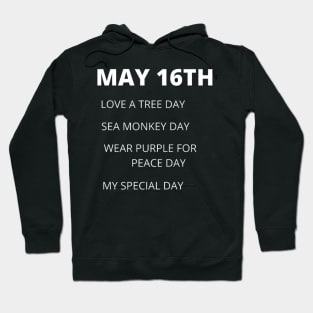 May 16th holidays. Hoodie